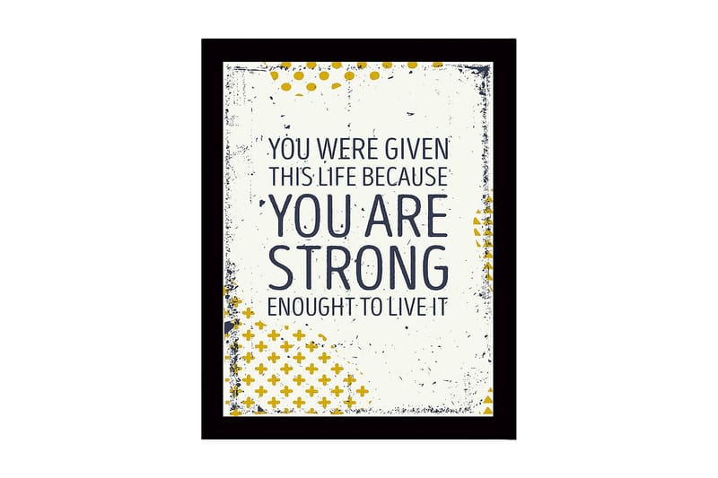 Innrammet lerretsbilde i tre - 41x56 cm - Inspirerende sitat om styrke og livets verdi - Mørk blå / Gul / Hvit - Innredning - Bilder & kunst