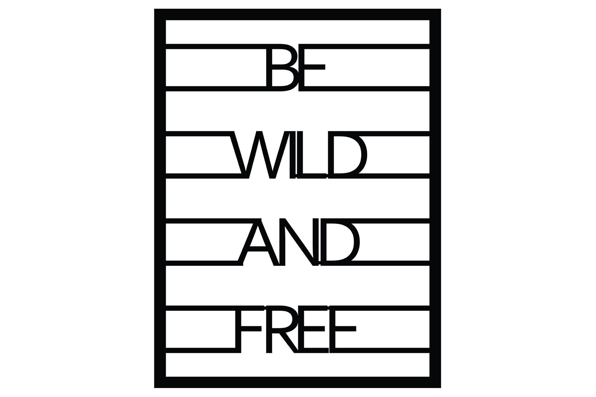 Be Wild And Free Veggdekor - Svart - Innredning - Veggdekorasjon - Skilt - Metallskilt