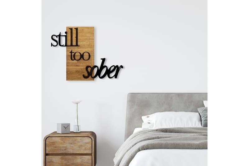 Still Too Sober Veggdekor - Svart/Valnøtt - Innredning - Veggdekorasjon - Skilt - Metallskilt